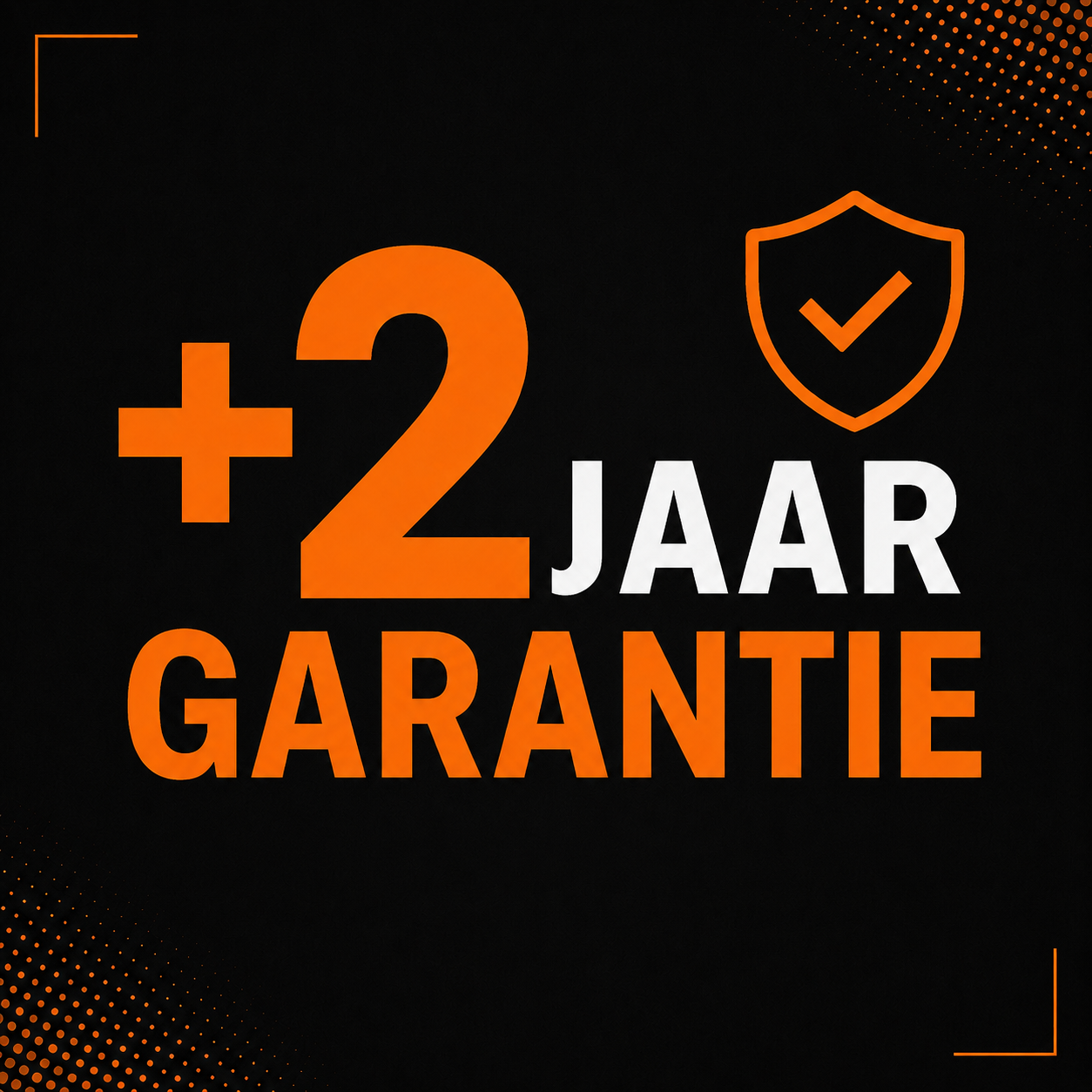 +2 Jaar Garantie